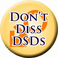Don't Dis DSDs