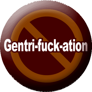 Gentrifuckation