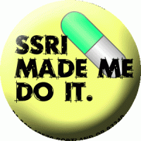SSRI made me do it