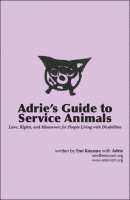 Adrie's Guide to Service Animal: Laws, Rights, and Maneuvers for People Living with Disabilities