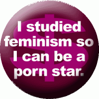 I studied feminism so I can be a porn star