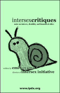 IntersexCritiques: Notes on Intersex, Disability and Biomedical Ethics